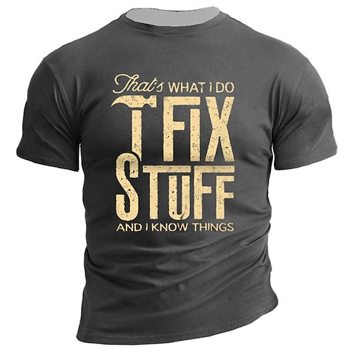 

Men's Unisex T shirt Tee Graphic Letter Crew Neck Black Army Green Navy Blue Gray 3D Print Outdoor Street Short Sleeve Print Clothing Apparel Vintage Designer I Fix Stuff and Know Things