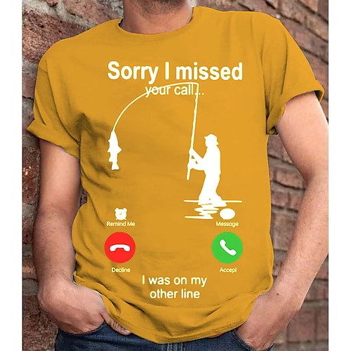 Sorry I missed your call fishing t-shirt