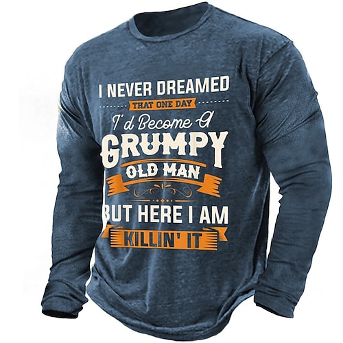 

Christmas Mens Graphic Shirt Letter Prints Designer Basic Casual Tee Outdoor Daily Sports Blue Brown Army Green Long Sleeve Crew Neck Never Dreamed That One Day 'D Become Grumpy Old Man But Here Killi