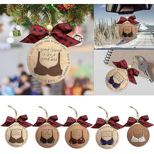 A Good Friend is Like A Good Bra'Ornament,Funny Friend Car Bra Pendant  Ornament,Christmas Tree Bra Pendant,Friendship Christmas Tree