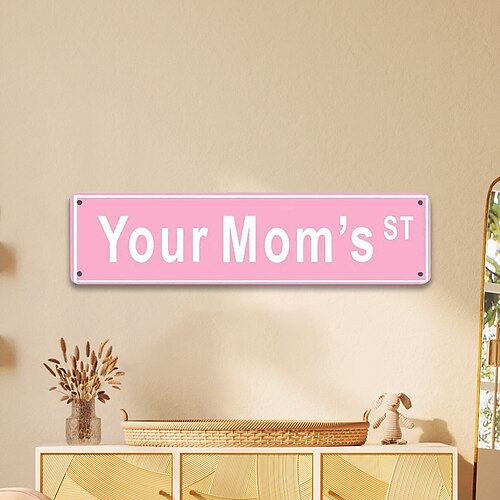 

1 letrero de calle con texto en inglés your mom - 4x16 pulgadas, letrero divertido para dormitorio, adolescente, chica, estética, coqueta, preppy decoración de la habitación kawaii