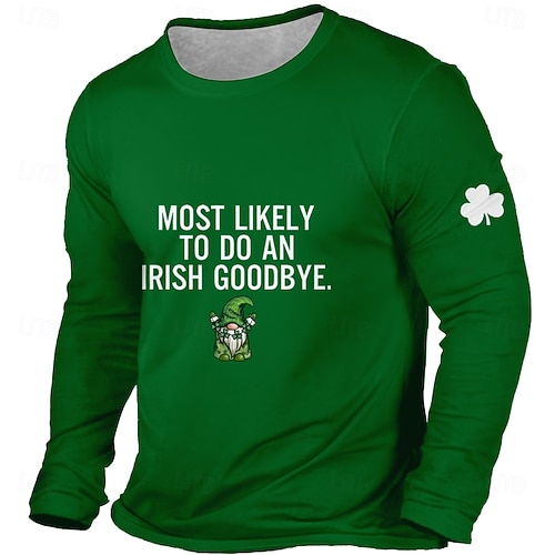  St Patricks Day Most Likely To Do An Irish Goodbye Long Sleeve T Shirt Men Green Gnome Shamrock Sleeve Print Top Clothing Apparel S M L XL XXL XXXL