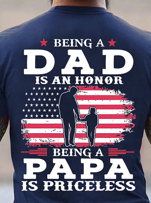 Mens Graphic T-Shirt: Dad Honor, Papa Priceless American Flag