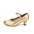 رخيصةأون أحذية رقص القاعات &amp; أحذية الرقص الحديث-نسائي أحذية عصرية سينكرز كعب مخصص جلد ذهبي