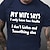 cheap Men&#039;s Graphic T Shirt-My Wife Says Only Have Two Faults Don &#039;T Listen And Something Else Funny Mens 3D Shirt For Birthday | Grey Summer Cotton | Graphic Letter 5 Things You Should Know About Wine Blue Green Black Tee