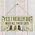 baratos Até 30 $-1 pc, gatos engraçados placas placas de madeira com dizeres "sim, eu realmente preciso de todos esses gatos" placa de madeira presente para amante de animais de estimação sinal decorativo placa de