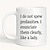 cheap Mugs &amp; Cups-I Do Not Spew Profanities I Enunciate Them Clearly Like A Lady Mug Cup Gifts For Restaurant/ Hotel/ Commercial