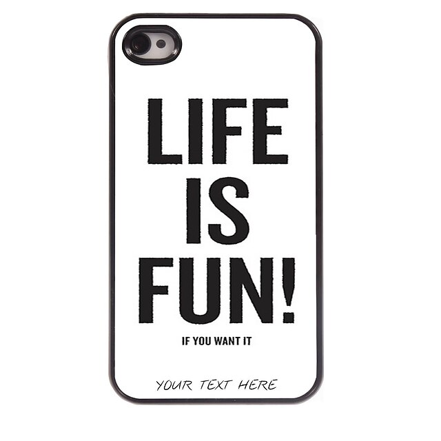  personalizate caz telefon - viața este distractiv caz de metal de design pentru iPhone 4 / 4s