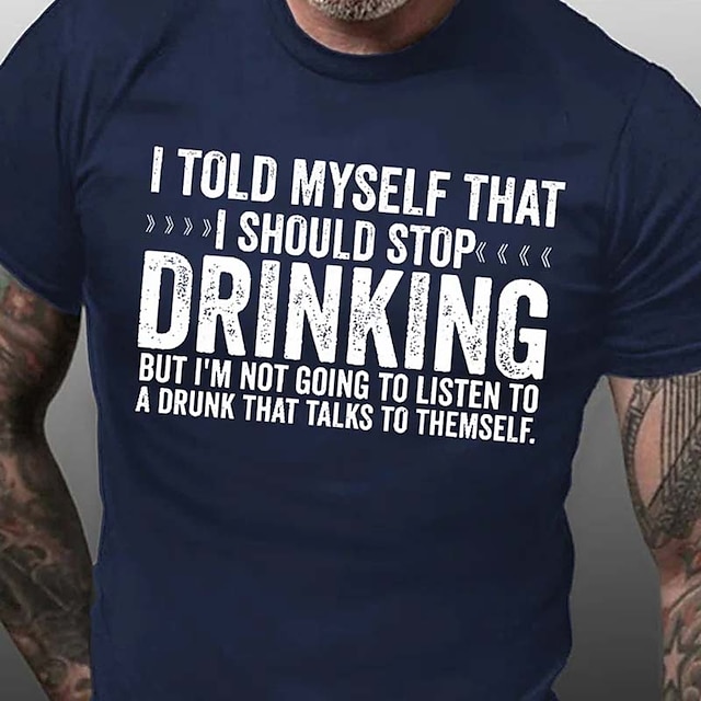 I Told Myself That Should Stop Drinking But 'M Not Going Listen Drunk ...