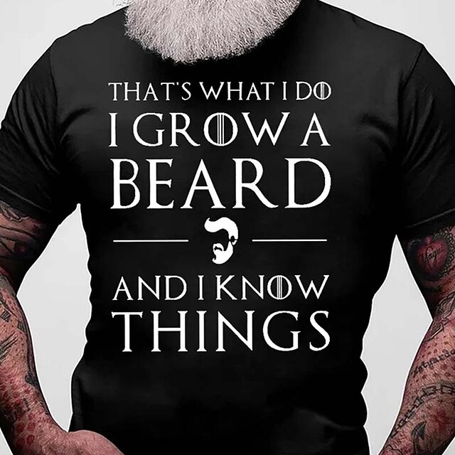 Mens Graphic Short Sleeve T-Shirt with 'That's What I Do I Grow A Beard And I Know Things' Funny Lifestyle Quote 5