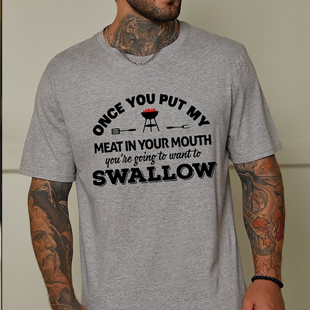Once You Put My Meat In Your Mouth 'Re Going To Swallow T-Shirt Mens 3D ...