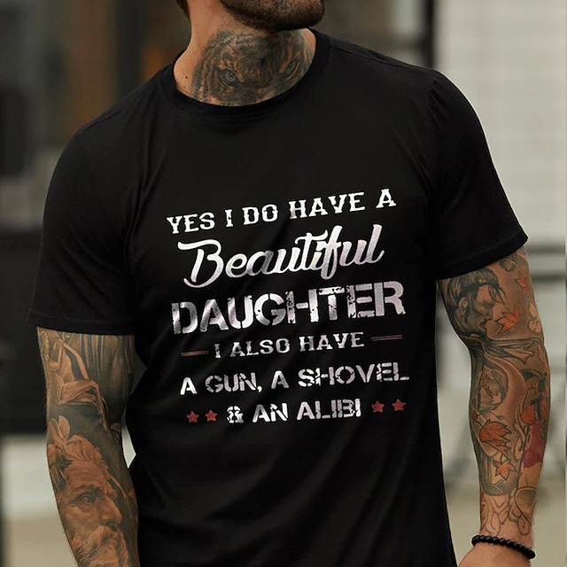 Men's Protective Dad Funny Graphic T-Shirt - 'Beautiful Daughter, Gun, Shovel & Alibi' Short Sleeve 5
