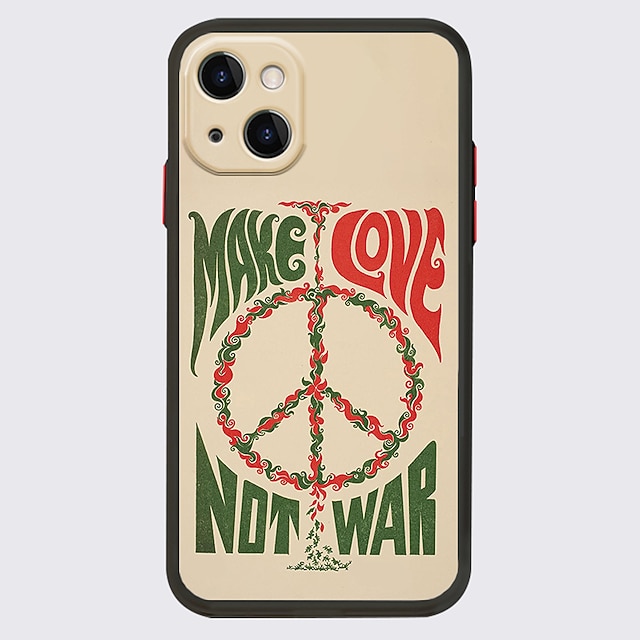 

PEACE LOVE NO WAR Phone Case For Apple iPhone 13 Pro Max 12 11 SE 2020 X XR XS Max 8 7 Unique Design Protective Case Shockproof Dustproof Back Cover TPU
