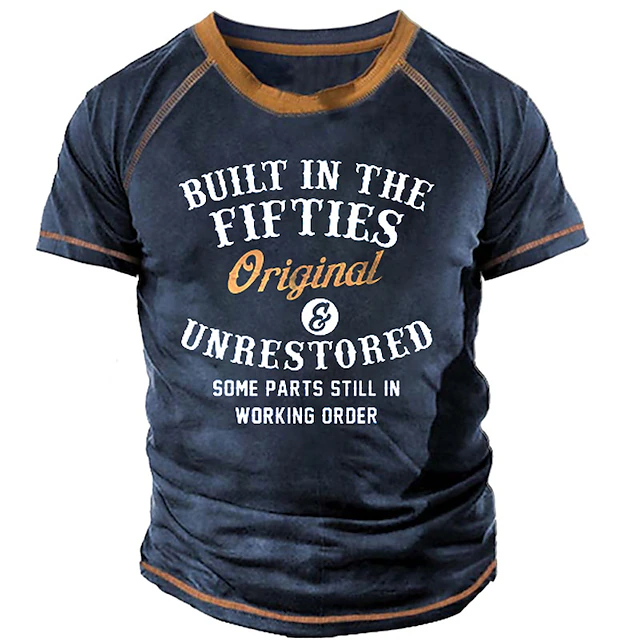 Men's Funny Graphic T-Shirt: Built In The Fifties Original & Unrestored Aging Humor Short Sleeve Tee 7