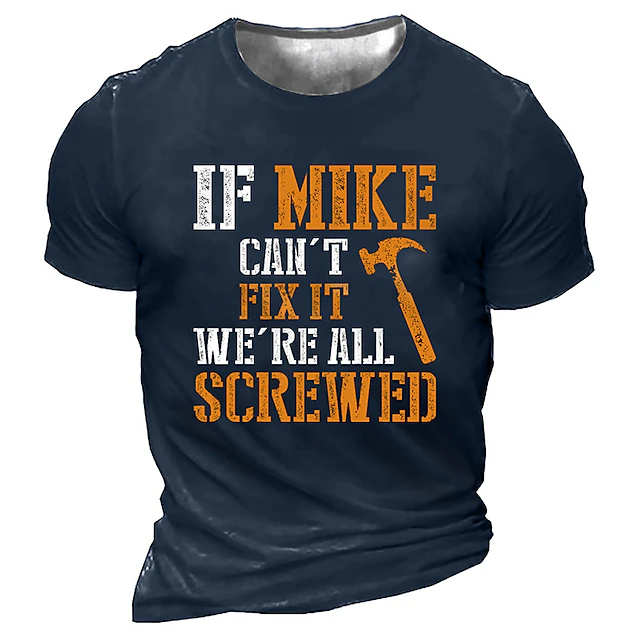 Men's Graphic T-Shirt - Funny Handyman DIY Humor Tee: 'If Mike Can't Fix It We're All Screwed' Slogan, Short Sleeve 6