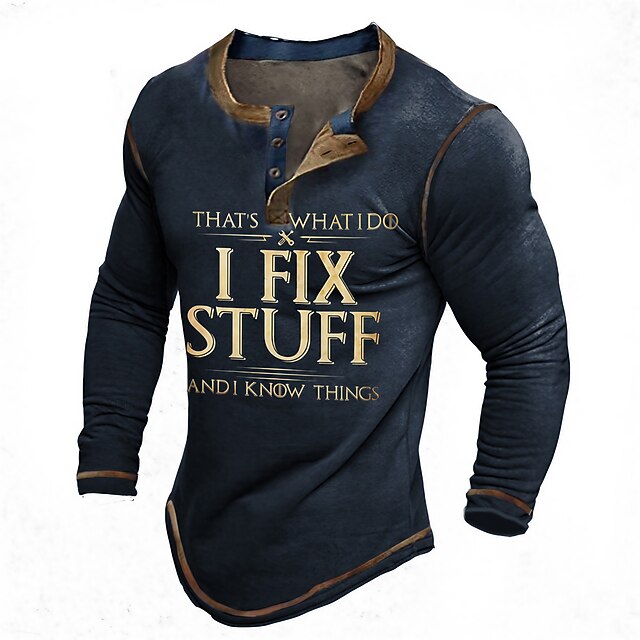 Men's Long Sleeve Henley Shirt, "I Fix Stuff And I Know Things" Graphic, Hobbies & Lifestyle Tee2
