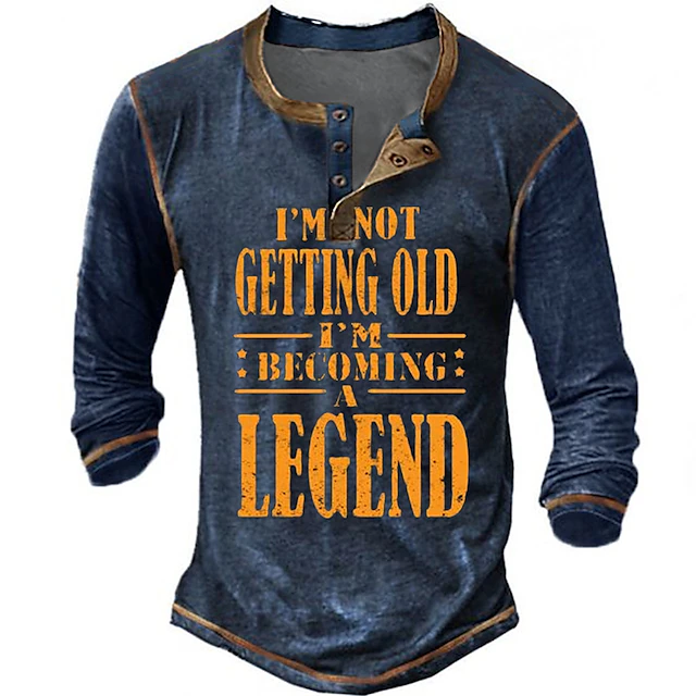 Men's Long Sleeve Henley Shirt with 'I'm Not Getting Old I'm Becoming A Legend' Funny Graphic Print, Casual Lifestyle Tee2