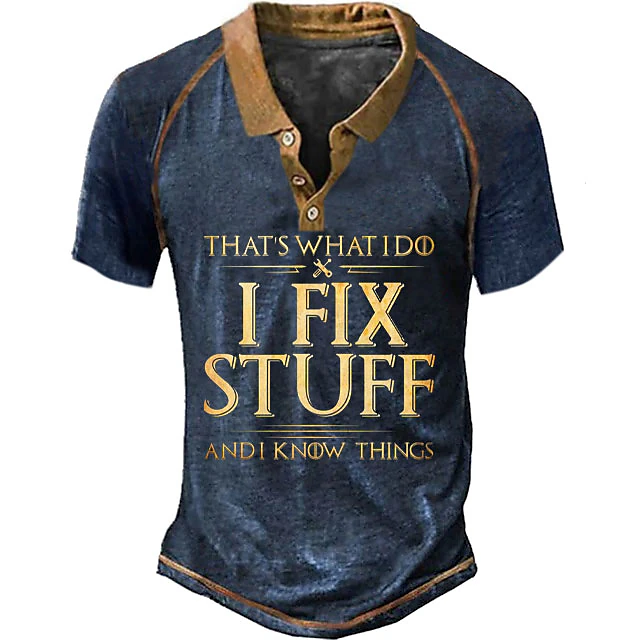 Men's 'That's What I Do I Fix Stuff And I Know Things' Funny Graphic Henley T-Shirt, Short Sleeve Work Humor Tee. 5