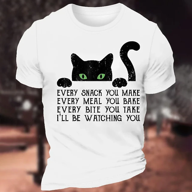 Mens Funny Cat T-Shirt Graphic Tee - "Every Snack You Make Every Meal You Bake Every Bite You Take I'll Be Watching You" Pet Lover Gift for Him 9