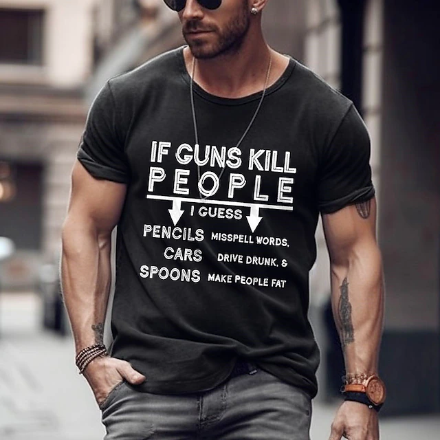 Men's Graphic T-Shirt: Sarcastic 'If Guns Kill People' Pro-Gun Logic Humor Short Sleeve Tee 6