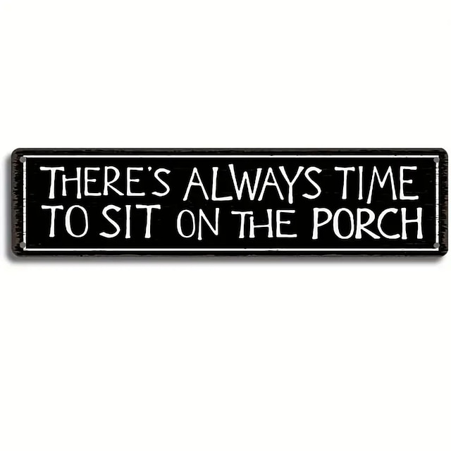 1pc Retro Metal Tin Sign There's Always Time To Sit Tin Sign Vintage