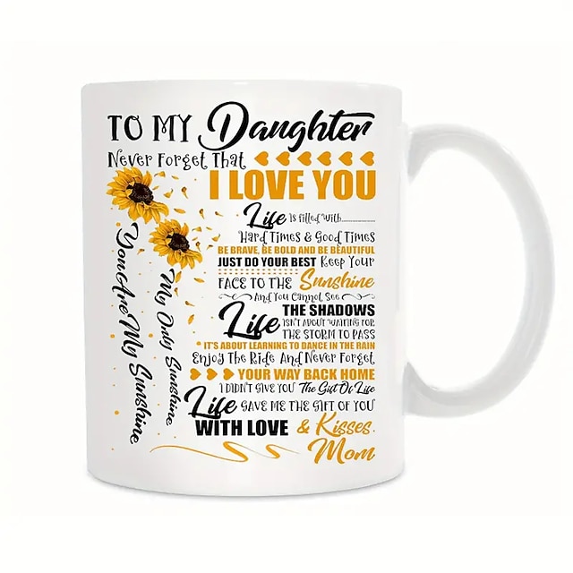  1 x Sonnenblumen-Tochter-Kaffeetasse „To My Daughter Never Forget I Love You“, Kaffeetassen von Mama, Wasserbecher, Sommer-Winter-Trinkgeschirr, Heim- und Küchenartikel, Geburtstagsgeschenke
