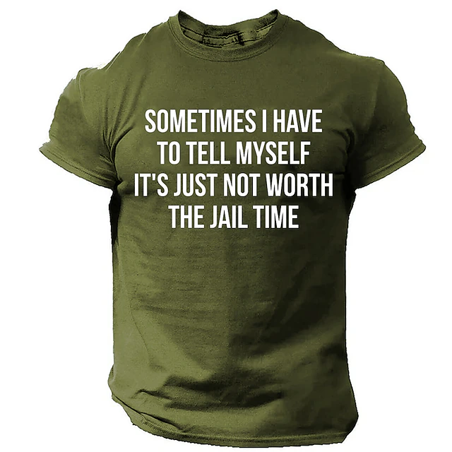Mens Funny Graphic T-Shirt: "Not Worth The Jail Time" Sarcastic Humor Short Sleeve Top4