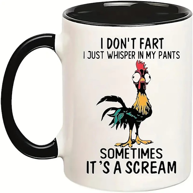  I Don't Fart - I Just Whisper In My Pants And Sometimes It's A Scream - Funny Chicken Rooster Coffee Cup - 11 Ounce Novelty Coffee Mug for restaurants/cafes