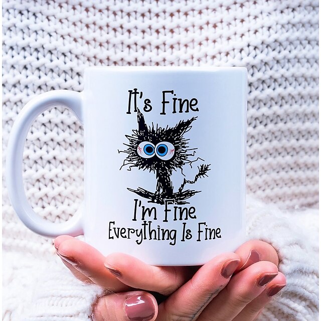 11oz It's Fine I'm Fine Everything Is Fine Cat Mug Ceramic Coffee Mug, Poor Cat Coffee Mug Cup Gift, Birthday Work Office Christmas Tea Coffee Cups