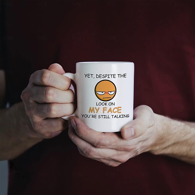  1pc 11oz Despite the Look on My FaceYou're Still Talking Sarcastic Funny Gift Coffee Mug for Christmas Friends ColleaguesGag Gift Coffee Mug for Coffee Lovers