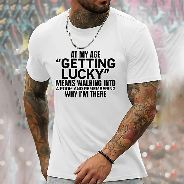 Humorous Men's Graphic T-Shirt featuring 'At My Age Getting Lucky Means Remembering Why I'm There' Quote, Funny Aging Lifestyle Short Sleeve 8