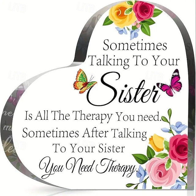  akryl hjärtformad plack prata med din syster är all terapi kvinnlig vänskap plack minnespresent födelsedag tack-present inspirerande kreativ gåva semestertillbehör