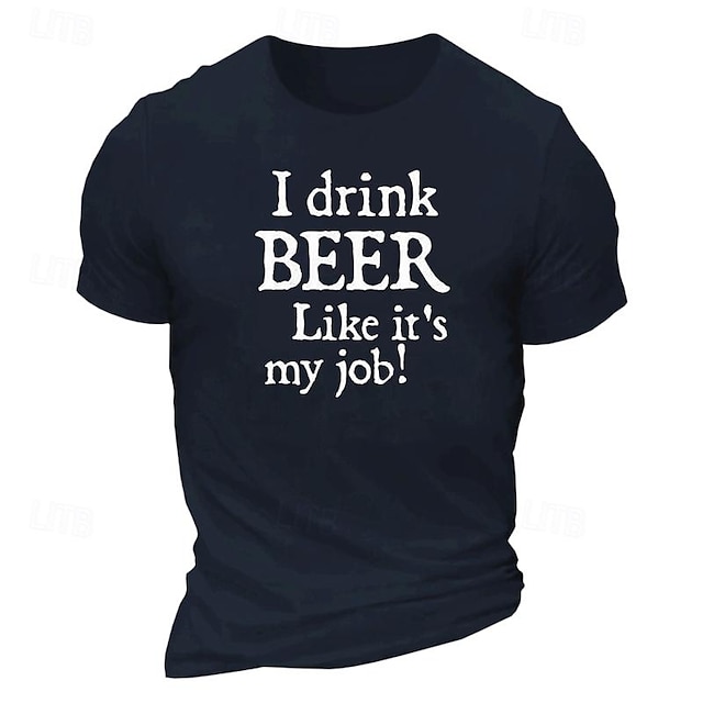  jag dricker öl som om det är mitt jobb grafisk bomull t-shirt herr klassisk skjorta kortärmad bekväm t-shirt gata semester sommar modedesigner kläder