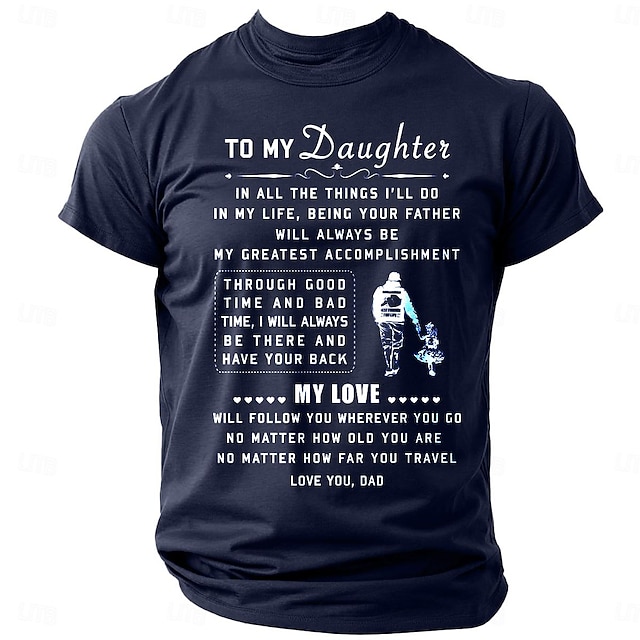  fars dag pappa skjortor present till min dotter grafisk t-shirt i bomull för män fritidsskjorta kortärmad bekväm t-shirt sport utomhussemester modedesignerkläder