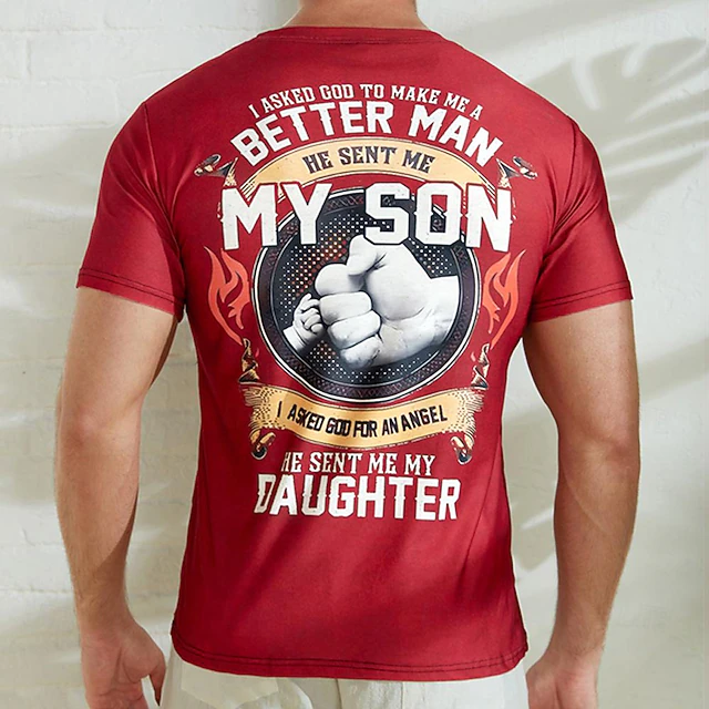 Mens Dad Graphic T-Shirt: 'Better Man My Son, Angel My Daughter' Family Quote, Short Sleeve Red 5