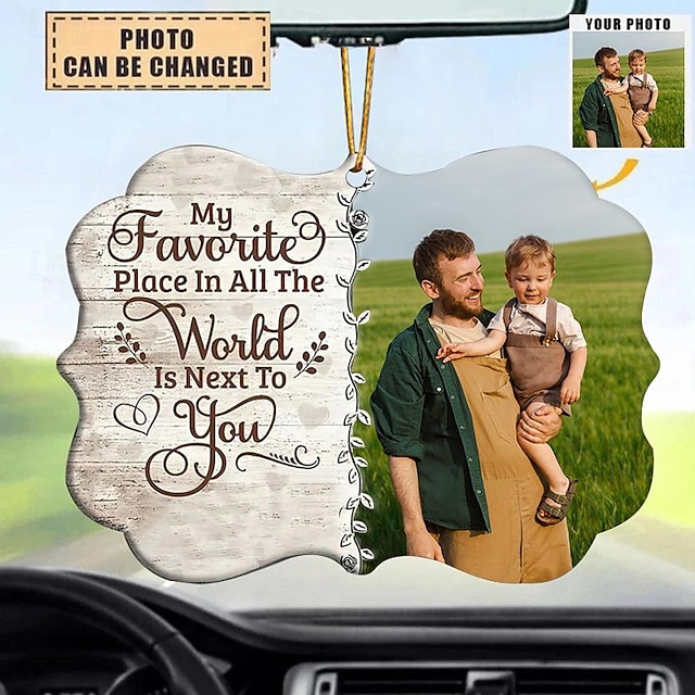  Personalized Photo Acrylic Ornament ,Car Ornament- Gifts for Mother's Day,Couple Valentine's Day- My Favorite Place In All The World Is Next To You