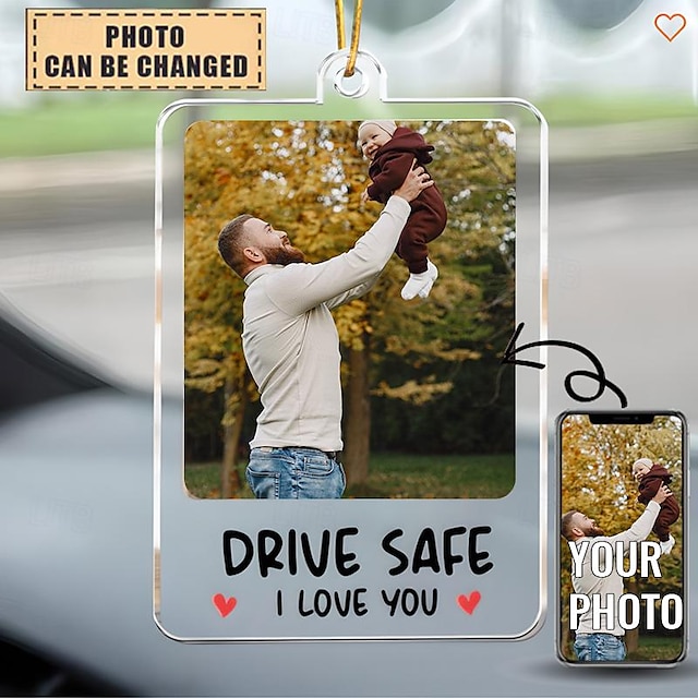  Personalized Car Photo Ornament,Acrylic Custom Car Ornament,Drive Safe I Love You,Father's Mother's Day,Anniversary,Wedding,Valentine's Day Gift