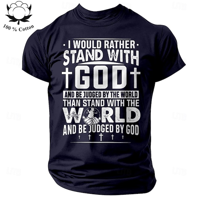  Ich würde lieber mit Gott stehen, Herren-Grafik, 100 % Baumwolle, sportliches klassisches Hemd, kurzärmelig, bequemes T-Shirt, Sommer, Frühling, Mode, Designer-Kleidung