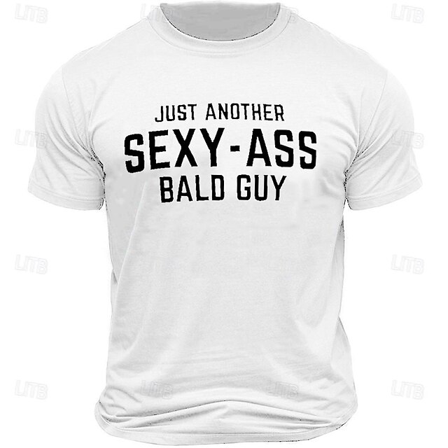 Men's 'Just Another Sexy-Ass Bald Guy' Funny Graphic T-Shirt, Short Sleeve Lifestyle Tee 10