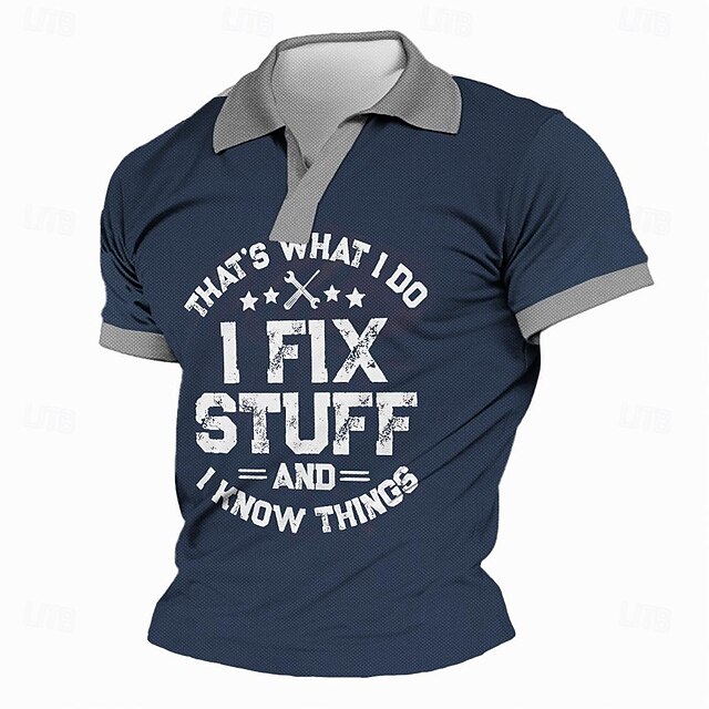 Men's Graphic Polo Shirt Short Sleeve - Funny Work Humor 'That's What I Do I Fix Stuff And I Know Things' Quote4