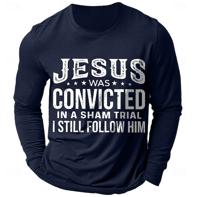 Men's Long Sleeve Christian Graphic Tee: 'Jesus Was Convicted In A Sham Trial I Still Follow Him' Faith Apparel 6