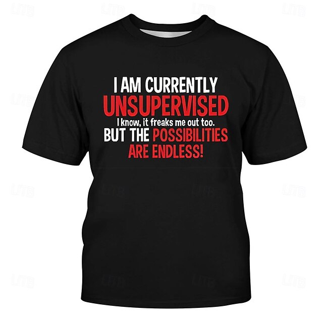 Men's Funny Graphic T-Shirt: 'I Am Currently Unsupervised, Endless Possibilities' Work Humor Tee 7