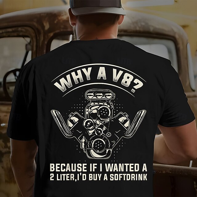 Mens Graphic T-Shirt Funny V8 Engine Car Guy Quote: Why a V8? 2 Liter Softdrink Humor Short Sleeve Black Tee4