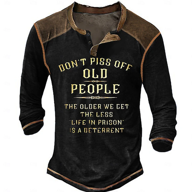 "Don't Piss Off Old People" Humorous Men's Long Sleeve Henley Graphic Tee 11