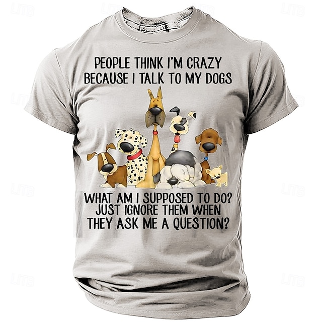  Muži Lidé Myslí Že Jsem Šílený Protože Mluvím S Mými Psy Tričko Vtipné Tričko Krátké Rukávy Tričko 3D Tisk Crew Neck Tričko Móda Každodenní Ulice Oblečení