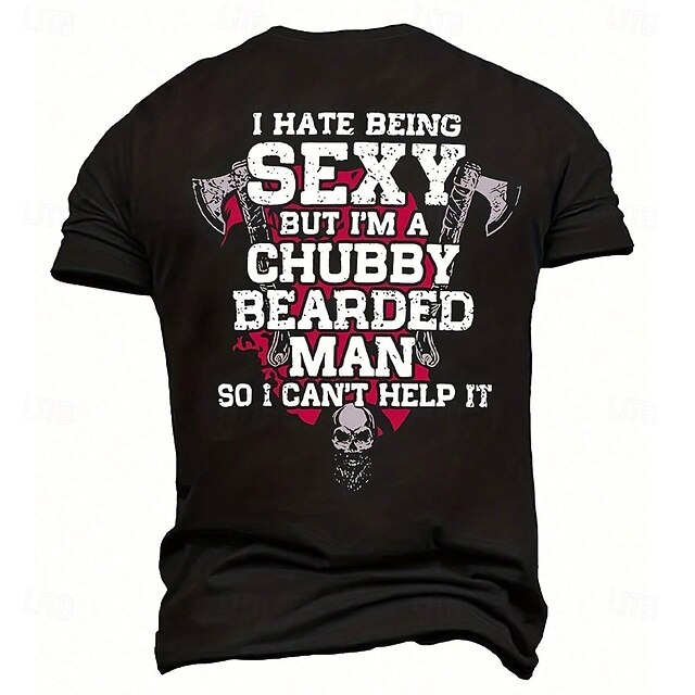 Mens Funny Graphic T-Shirt, 'I Hate Being Sexy But I'm A Chubby Bearded Man' Quote Short Sleeve4