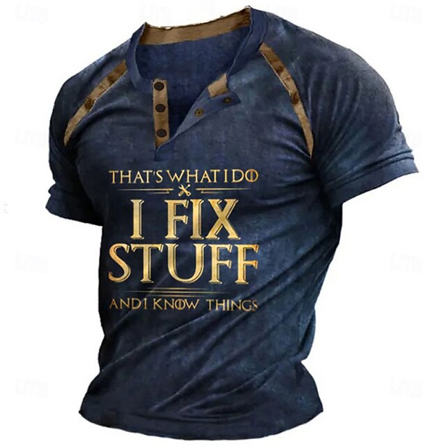 Men's Short Sleeve Graphic T-Shirt "I Fix Stuff & Know Things" Henley Tee - Hobbies Lifestyle Humor 6