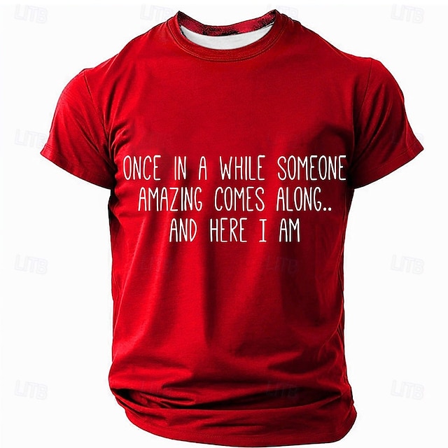  男性用赤い面白いグラフィックTシャツ - 「たまに素晴らしい人が現れる.. そして私がここにいる」短袖
