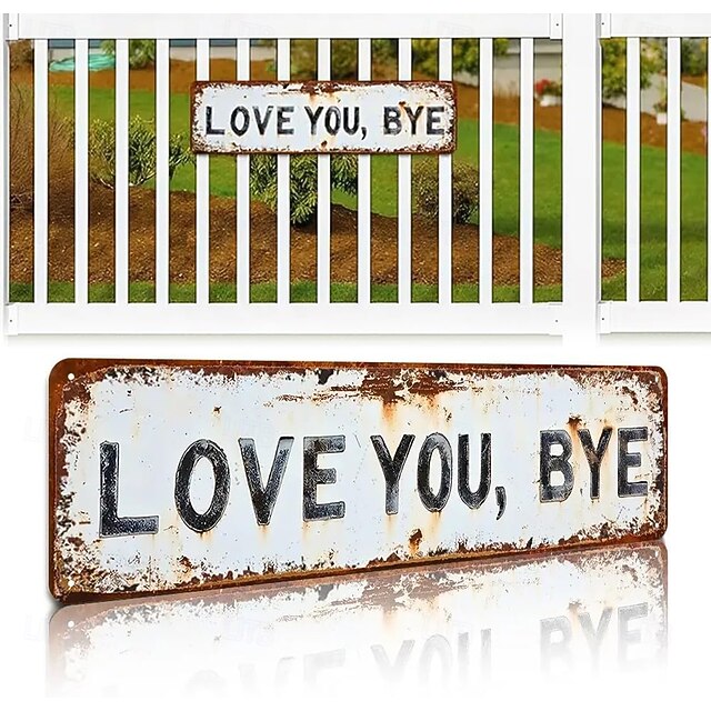 Love You, Bye – Vintage Metal Wall Sign, Love You Bye Metal Signs ...