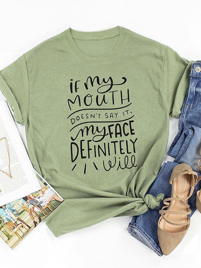  si mi boca no& # 39; no lo diga mi cara definitivamente será camiseta para mujer letra impresa camiseta gráfica divertida camisetas casuales& # 40; verde, l& # 41;